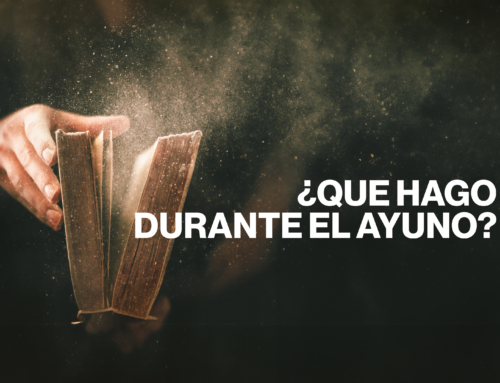 ¿QUE HAGO DURANTE EL AYUNO?